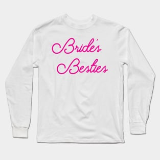 Bride's Besties - Wedding Bridesmaid Bachelorette Party Design Long Sleeve T-Shirt